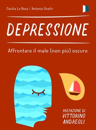 'Depressione: affrontare il male (non piu') oscuro' - Edizioni San Paolo