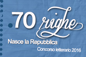 Concorso letterario: 70 righe, nasce la Repubblica