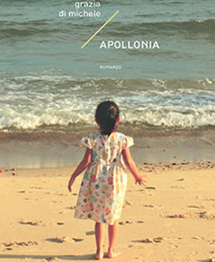 In libreria: APOLLONIA - opera prima di Grazia Di Michele - Castelvecchi Editore
