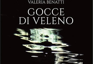 Presentazione libro: 'Gocce di veleno' - di Valeria Benatti - Giunti Editore