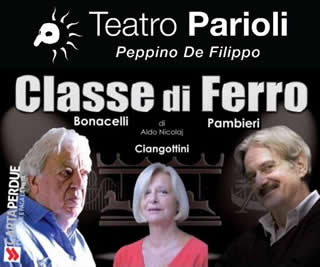 Recensione: 'Classe di Ferro' - di Aldo Nicolaj - al Teatro Parioli fino al 22 Gennaio 2017