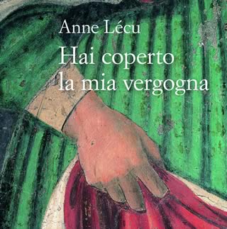 'Hai coperto la mia vergogna' - di Anne Lecu - Edizioni San Paolo