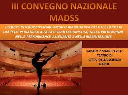Napoli: terza edizione del Convegno Nazionale Madss - Medicina Arte Danza Spettacolo Scienza
