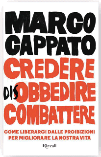 MIlano, 23 Ottobre: presentazione del libro di Marco Cappato 'Credere, (dis)obbedire, combattere'