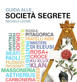 Guida alle società segrete - di Michele Leone - edizioni Odoya