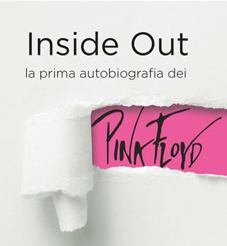 Inside Out - La prima  autobiografia dei Pink Floyd - EPC Editore