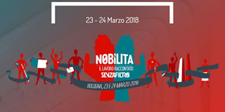 Nobilita: a Bologna il primo festival della cultura del lavoro - 23 e 24 Marzo 2018