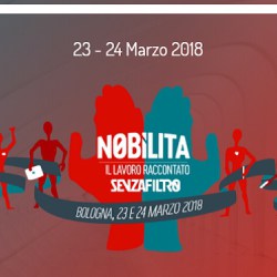 Nobìlita, Festival della cultura del Lavoro - Bologna, 23-24 Marzo 2018