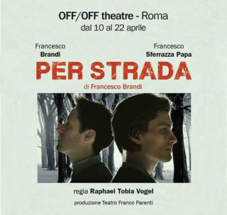 Recensione: 'Per strada' - Off/Off Theatre di Roma