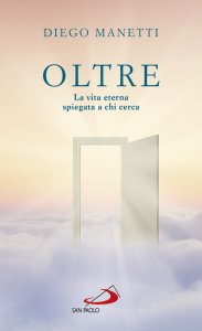 OLTRE - di Diego Manetti - Edizioni San Paolo