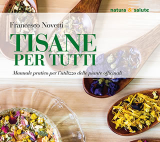 Tisane per tutti - di Francesco Novetti - Tecniche Nuove Edizioni