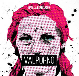 E' uscito: 'Valporno' - di Natalia Berbelagua - Edizioni Edicola
