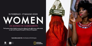 WOMAN un mondo in cambiamento - Bologna dal 15 Febbraio al 17 Maggio 2020