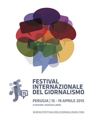Festival Internazionale del Giornalismo di Perugia - 15/19 Aprile